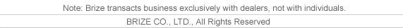 Note: Brize transacts business exclusively with dealers, not with individuals.